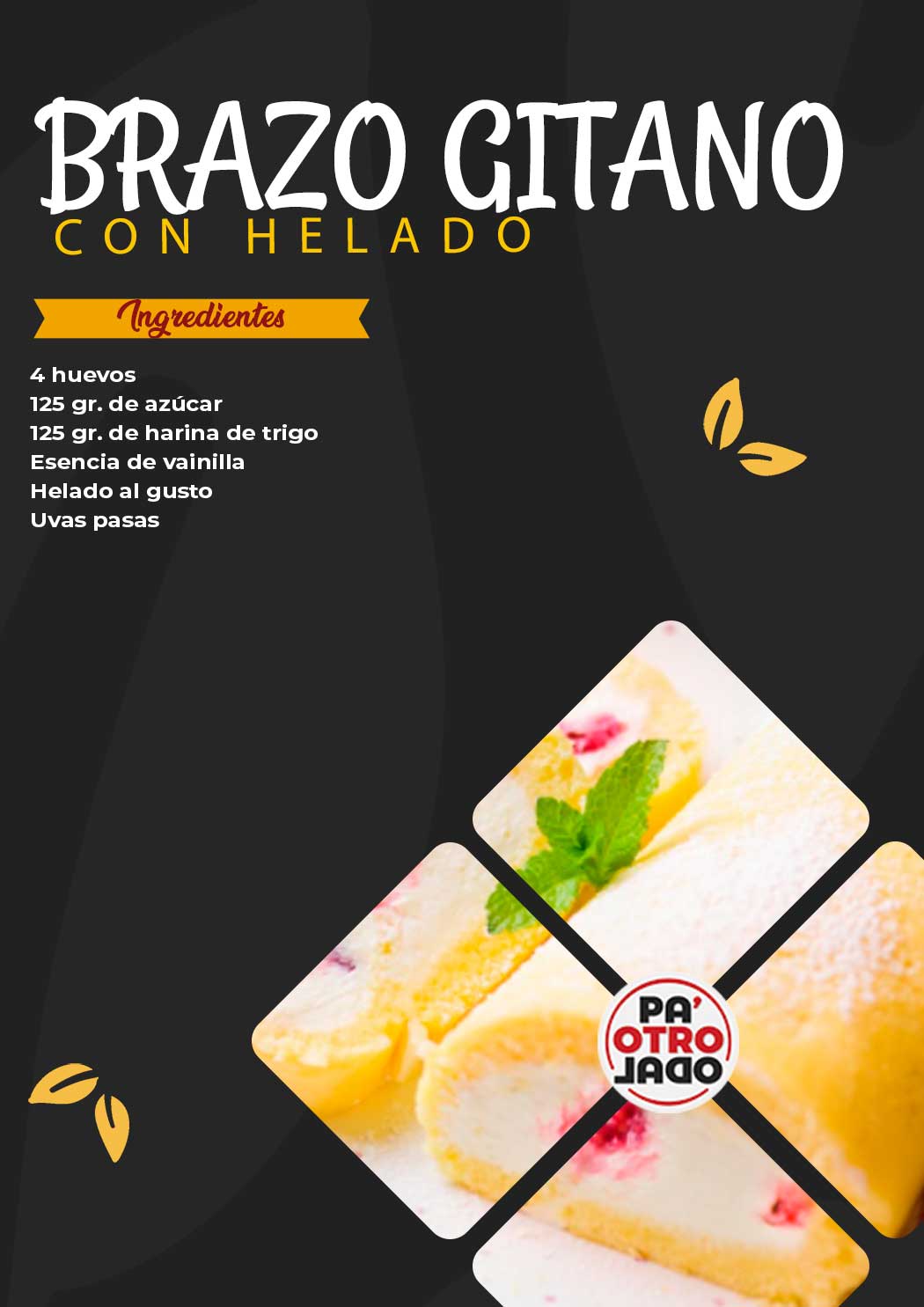 brazo gitano con helado